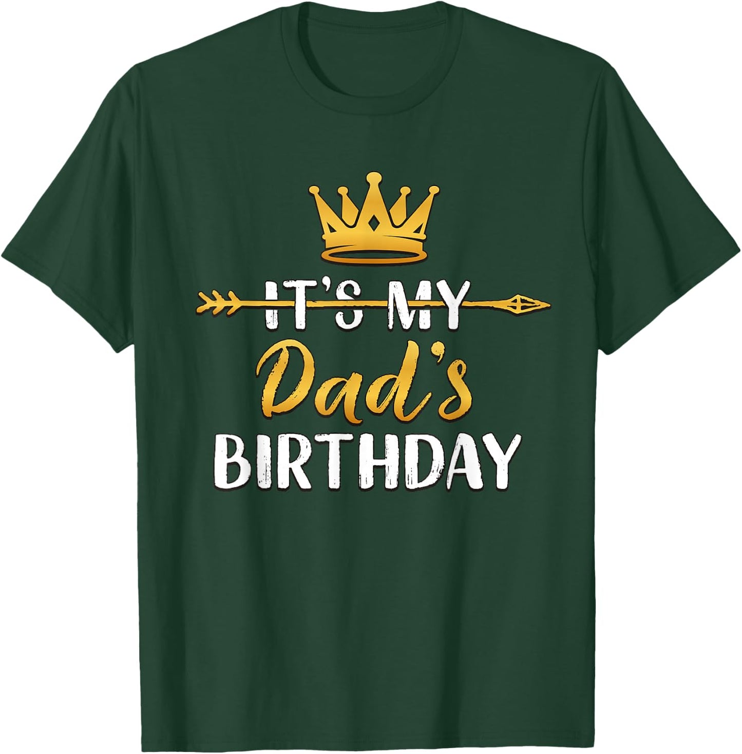 It's My Dad's Birthday Party Idea T-Shirt - T-Shirt | Forest