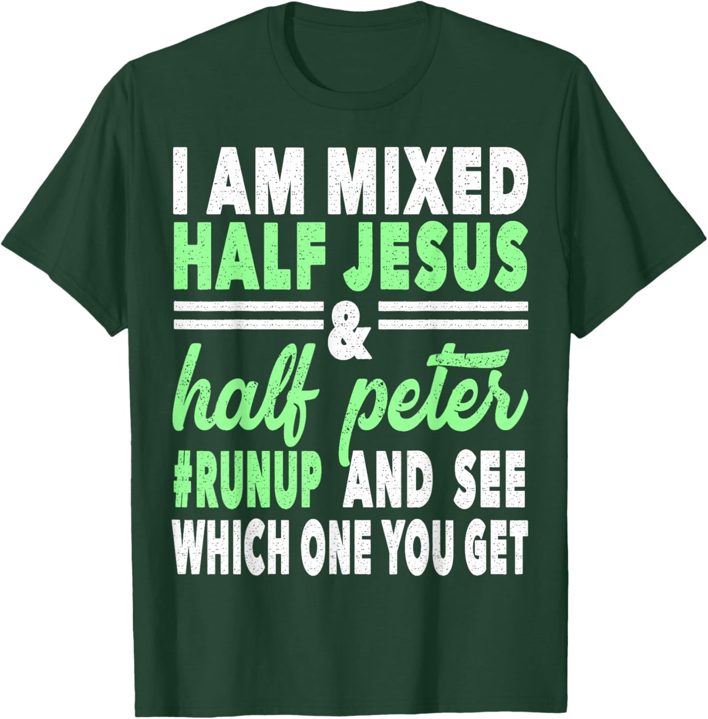 Mixed Half Jesus and Half Peter Gift a Christians T-Shirt - T-Shirt | Forest