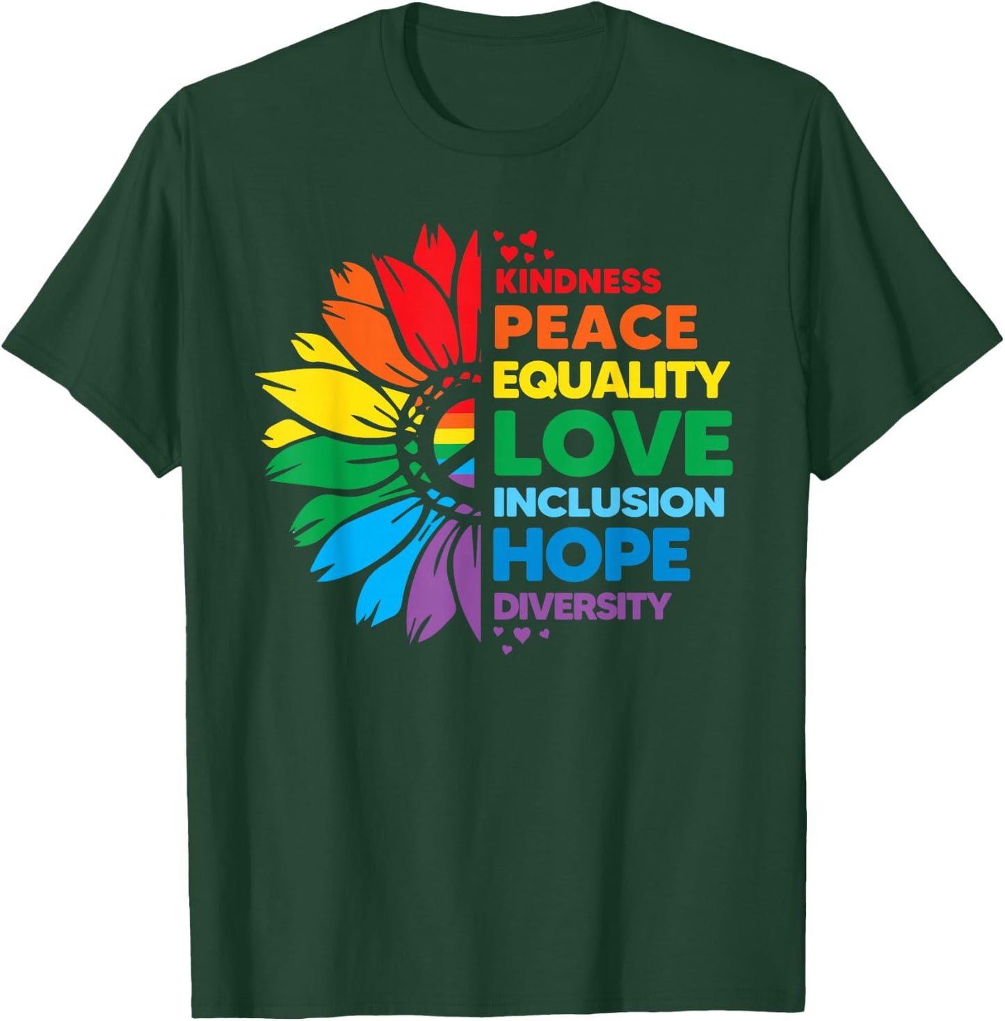 Kindness Peace Equality Love Inclusion Hope Diversity Flower T-Shirt - T-Shirt | Forest
