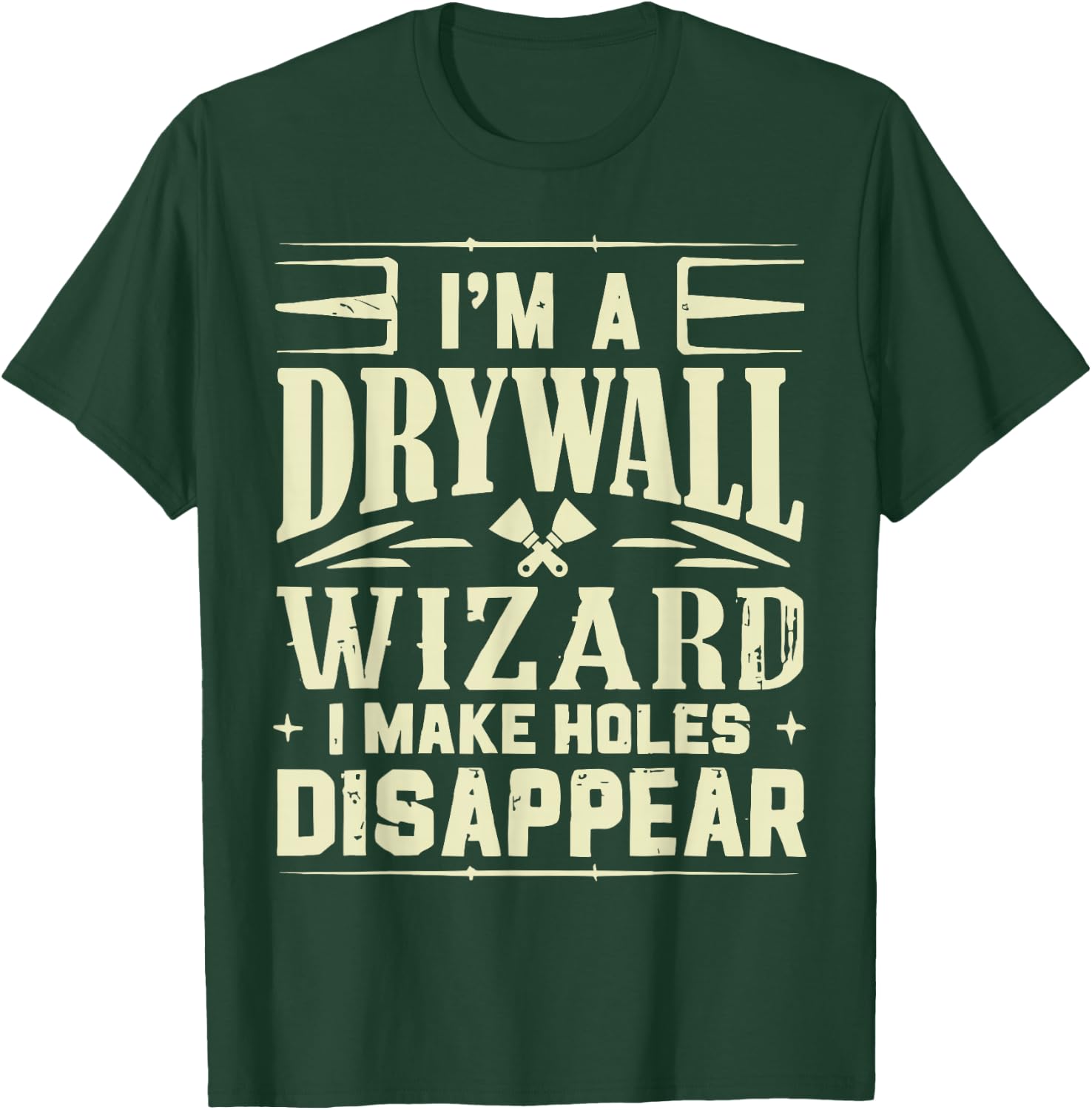 Funny Drywall Worker Drywall Finisher Drywall Hanger T-Shirt - T-Shirt | Forest