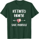 Retired Nurse Save Yourself Nursing Nurse T-Shirt - T-Shirt | Forest
