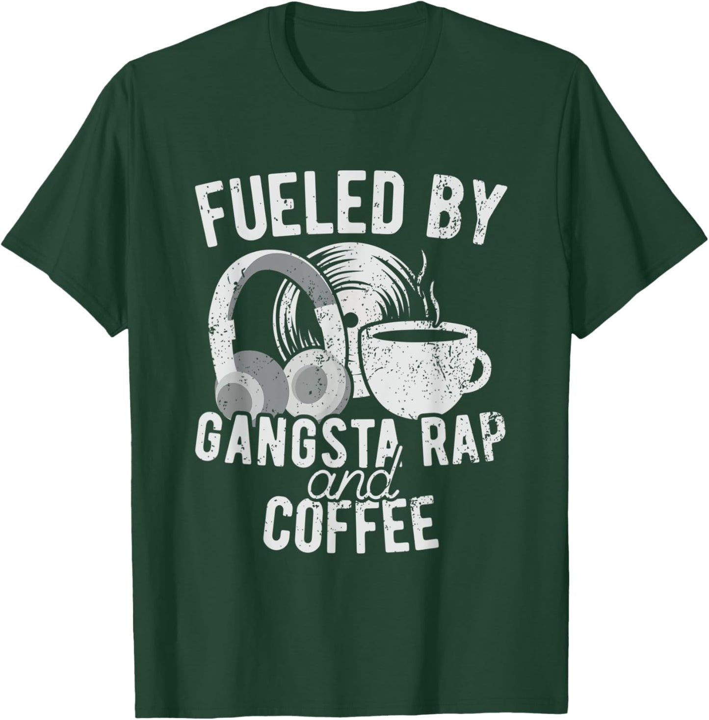 Fueled by gangsta rap and coffee T-Shirt - T-Shirt | Forest