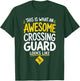 Crossing Guard Appreciation School Safety Traffic T-Shirt - T-Shirt | Forest