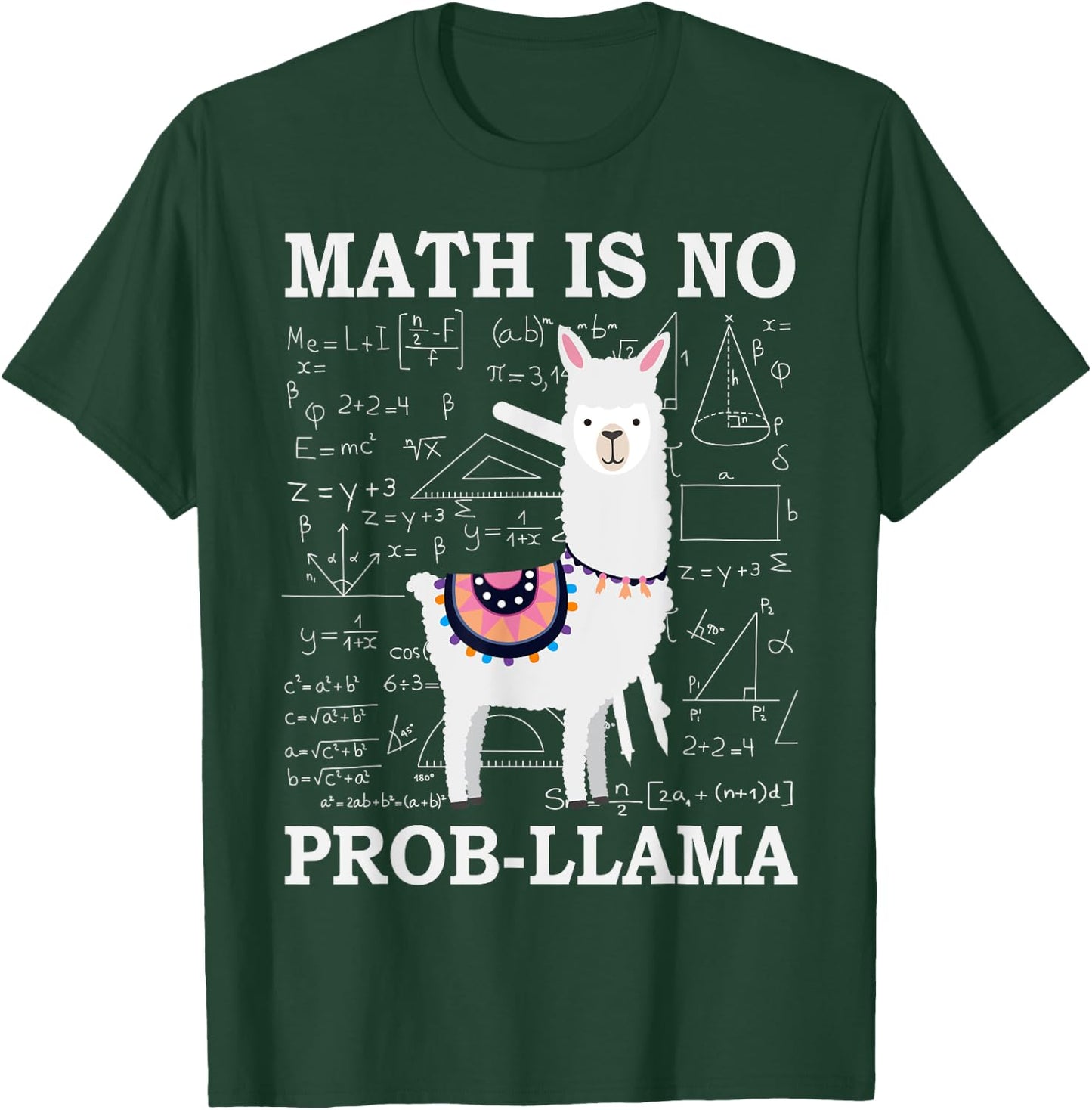 Math Is No Prob-Llama Teacher Alpaca Lover Women Girls Kids T-Shirt - T-Shirt | Forest