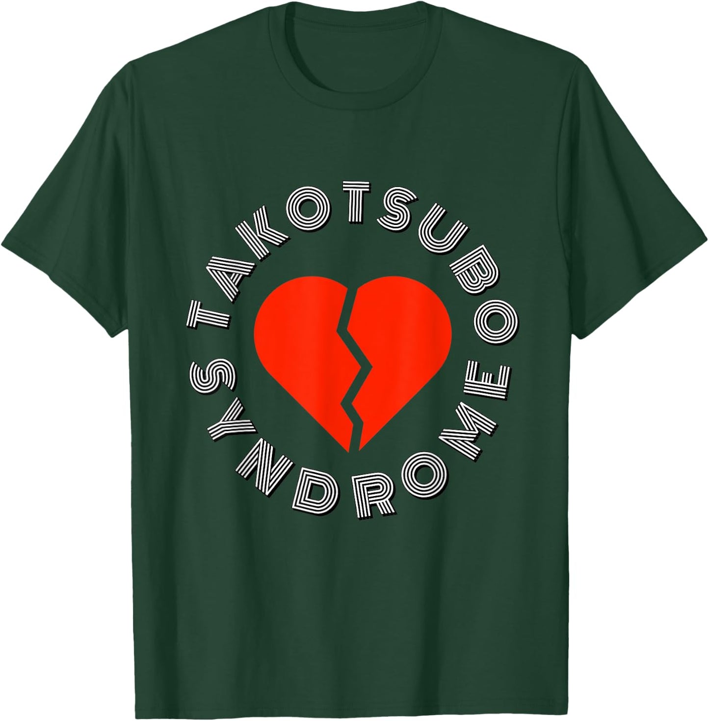 Takotsubo Syndrome, Broken Heart Syndrom, Cardiology Design T-Shirt - T-Shirt | Forest