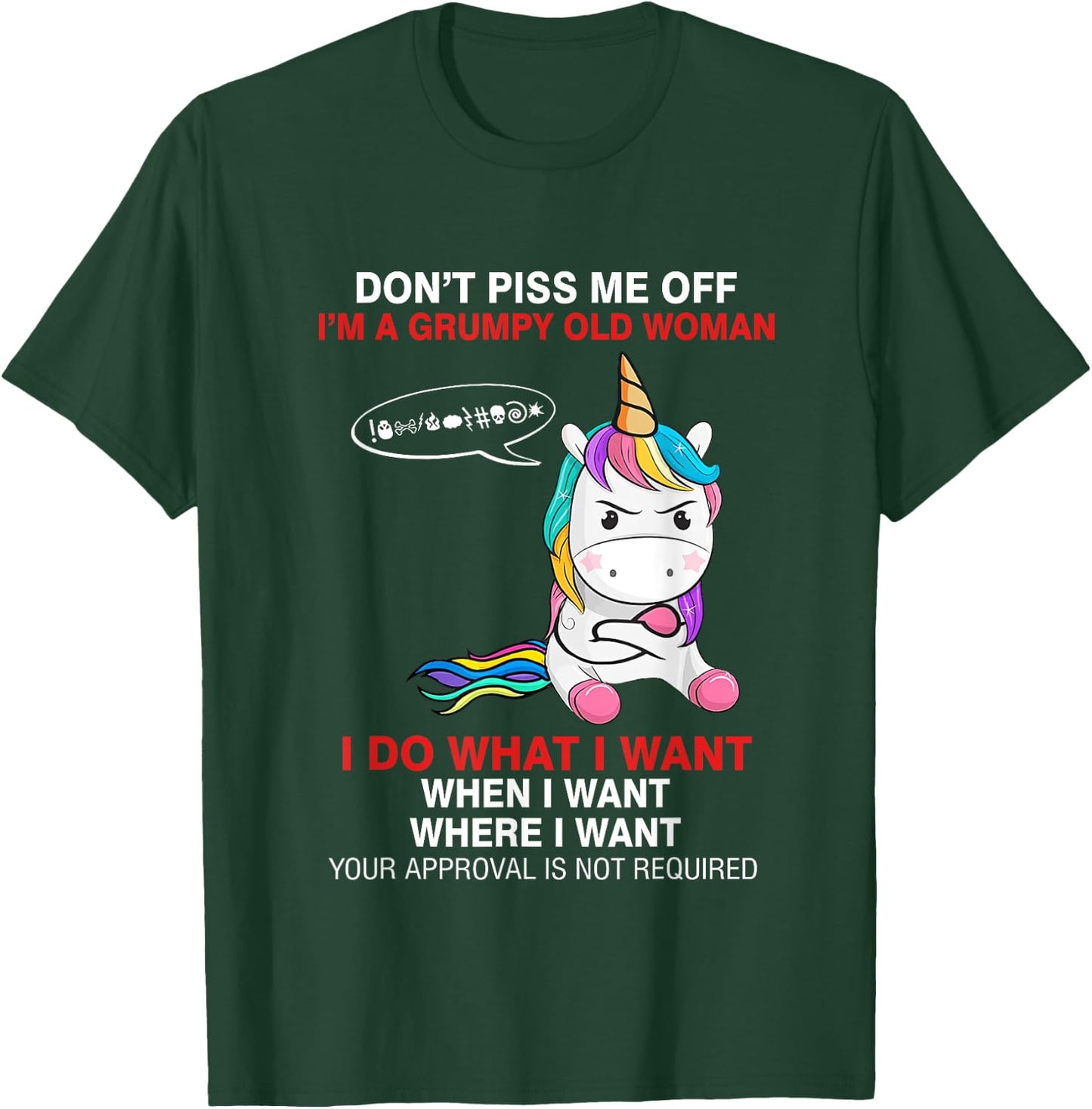 Don't Piss Me Off I'm A Grumpy Old Woman Funny Unicorn Quote T-Shirt - T-Shirt | Forest