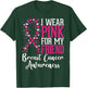 I Wear Pink For My Friend Breast Cancer Awareness Ribbon T-Shirt - T-Shirt | Forest