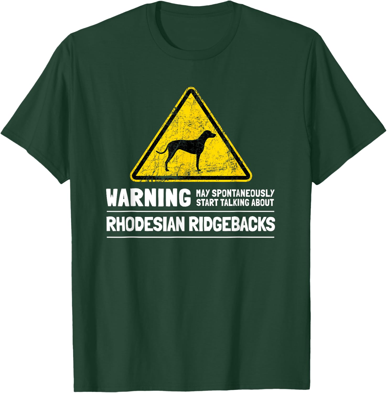 Rhodesian Ridgeback Dog Lovers Gift Dog Humor Men Women T-Shirt - T-Shirt | Forest