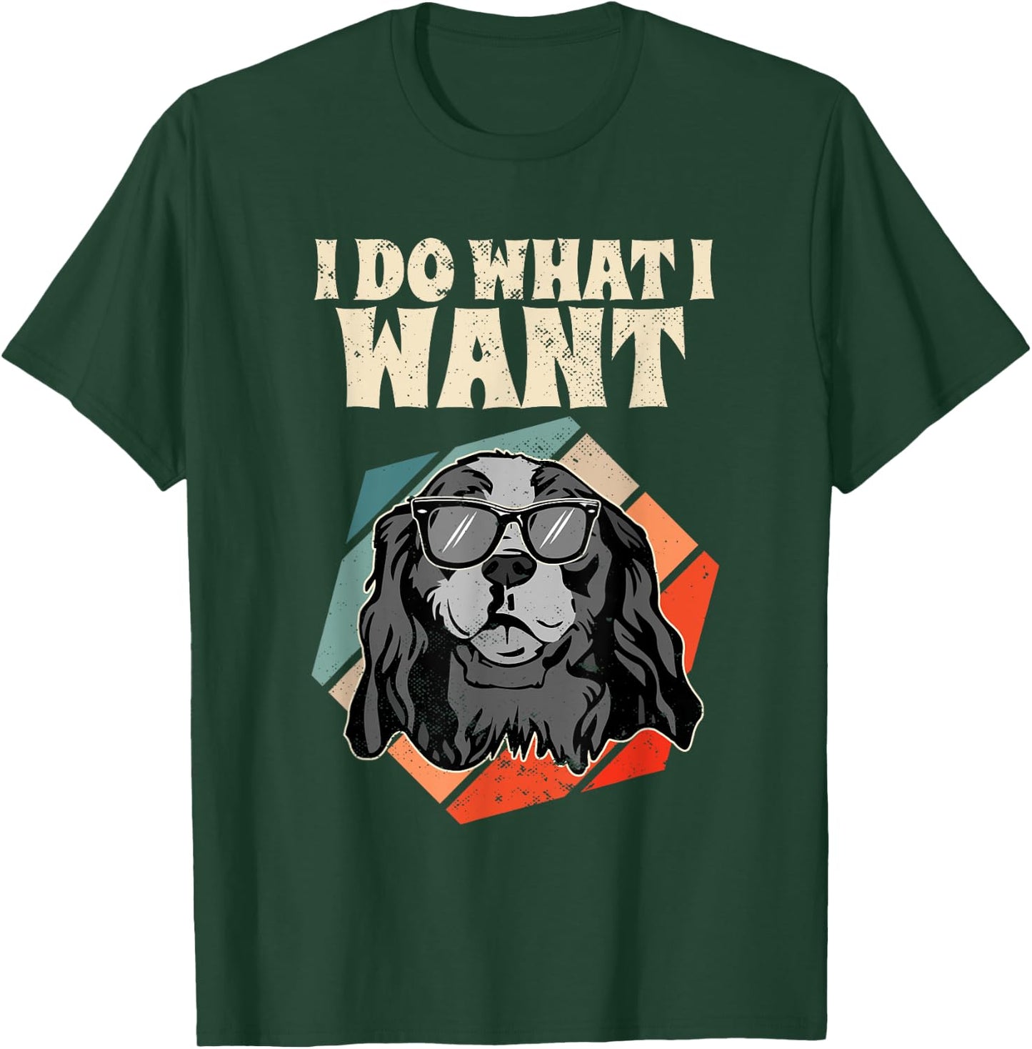 Retro I Do What I Want Cavalier King Charles Spaniel T-Shirt - T-Shirt | Forest