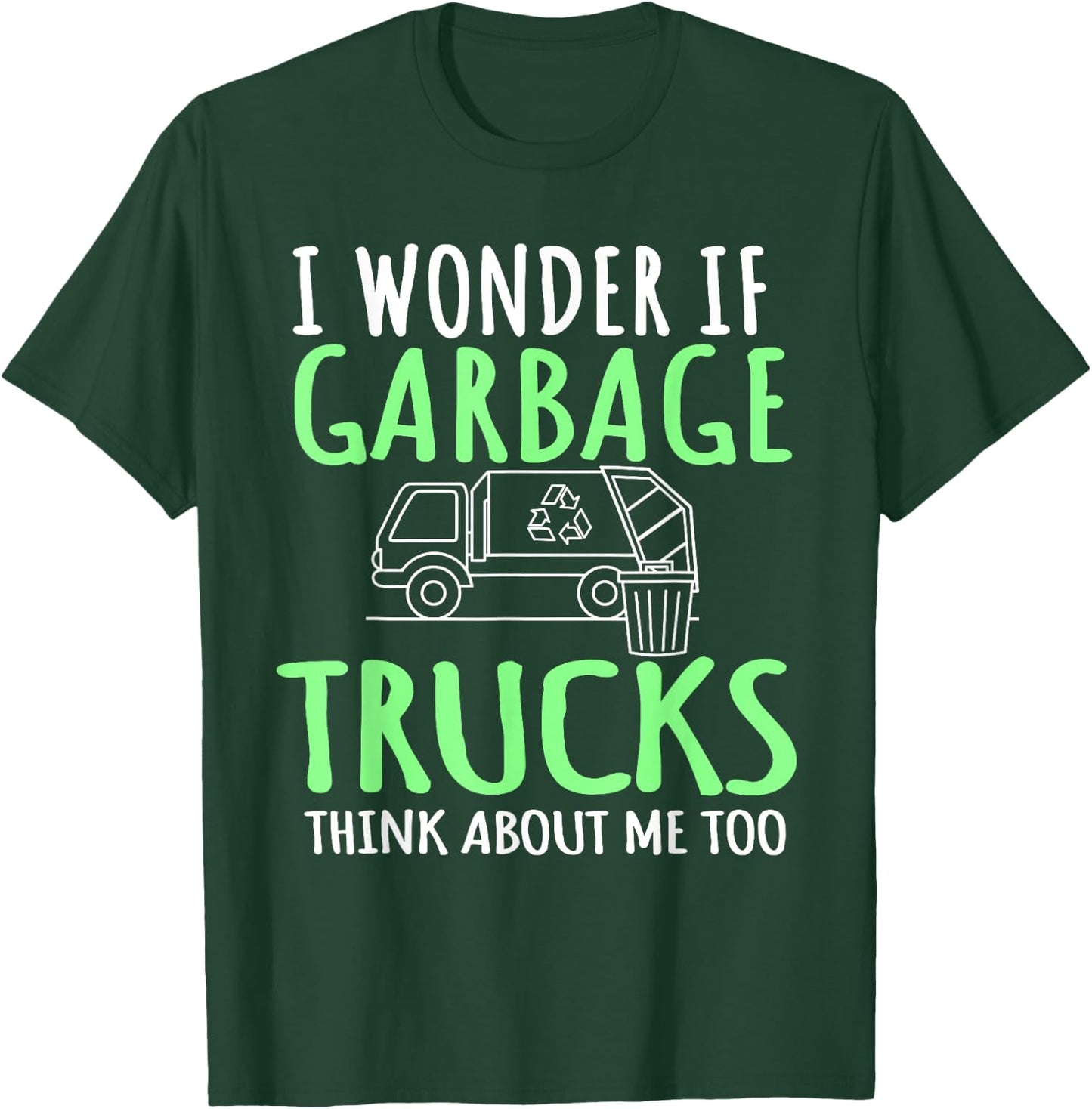 Recycling Garbage Truck Trash Collector Recycle Earth Day T-Shirt - T-Shirt | Forest
