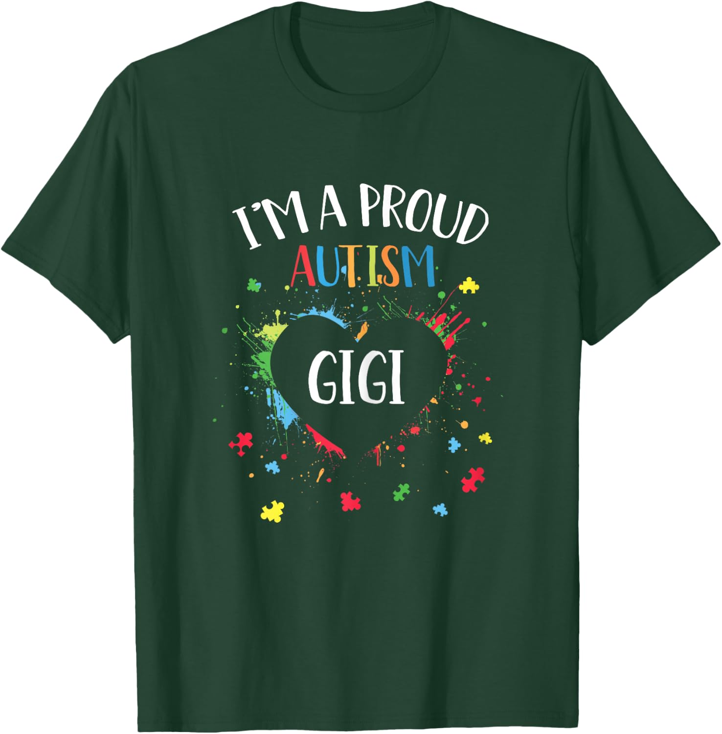 Puzzle Heart I'm A Proud Autism Gigi Autism Awareness T-Shirt - T-Shirt | Forest