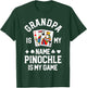 Pinochle Grandpa Is My Name Pinochle Is My Game Shirt T-Shirt - T-Shirt | Forest