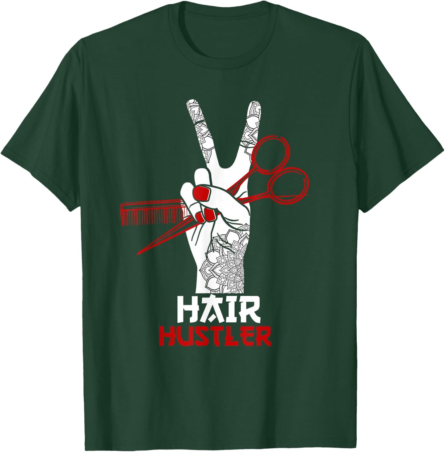 Hair Hustler Barber Hair Stylist Hairdresser T-Shirt - T-Shirt | Forest