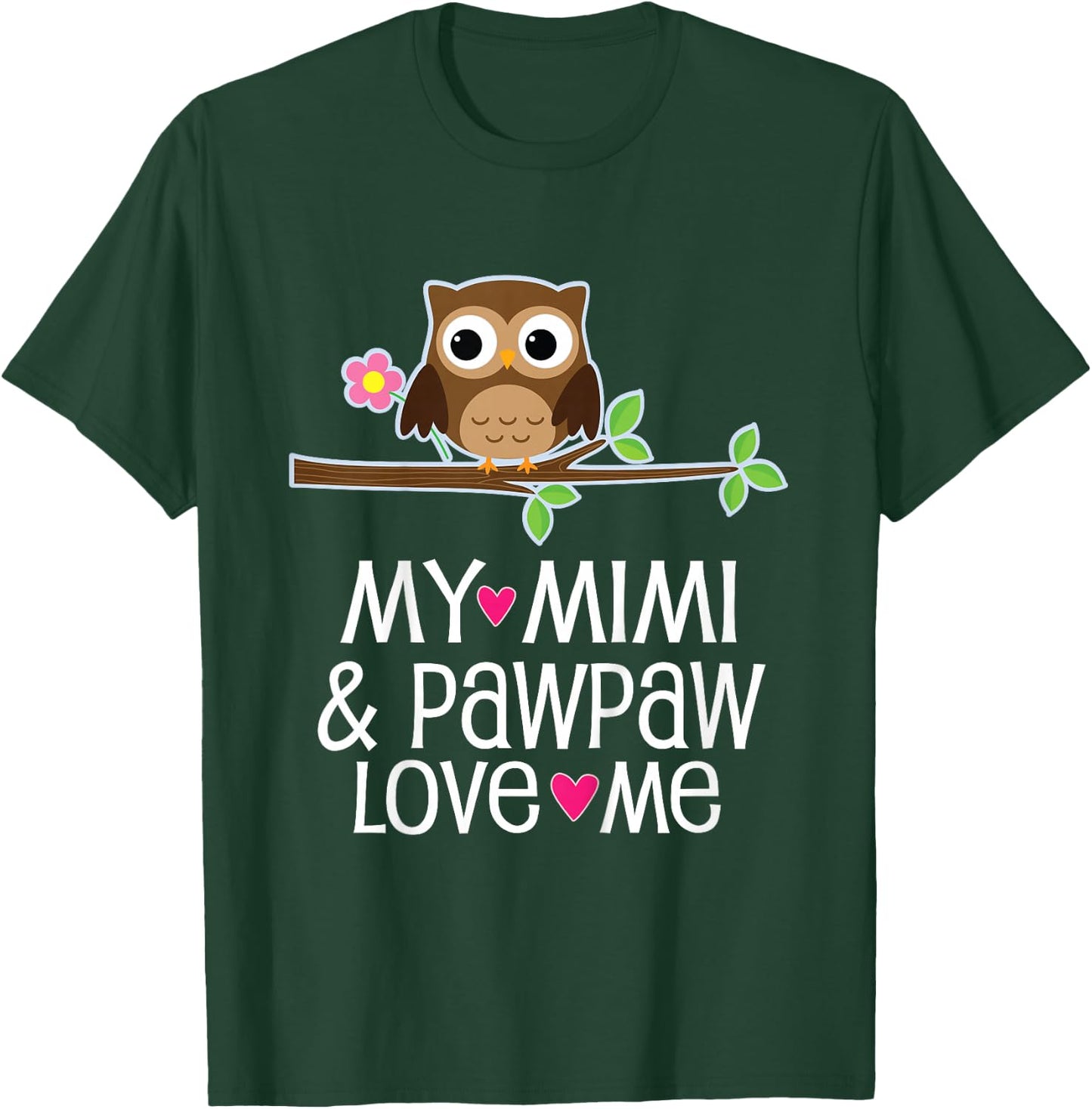 My Mimi and Pawpaw Love Me Owl T-Shirt - T-Shirt | Forest