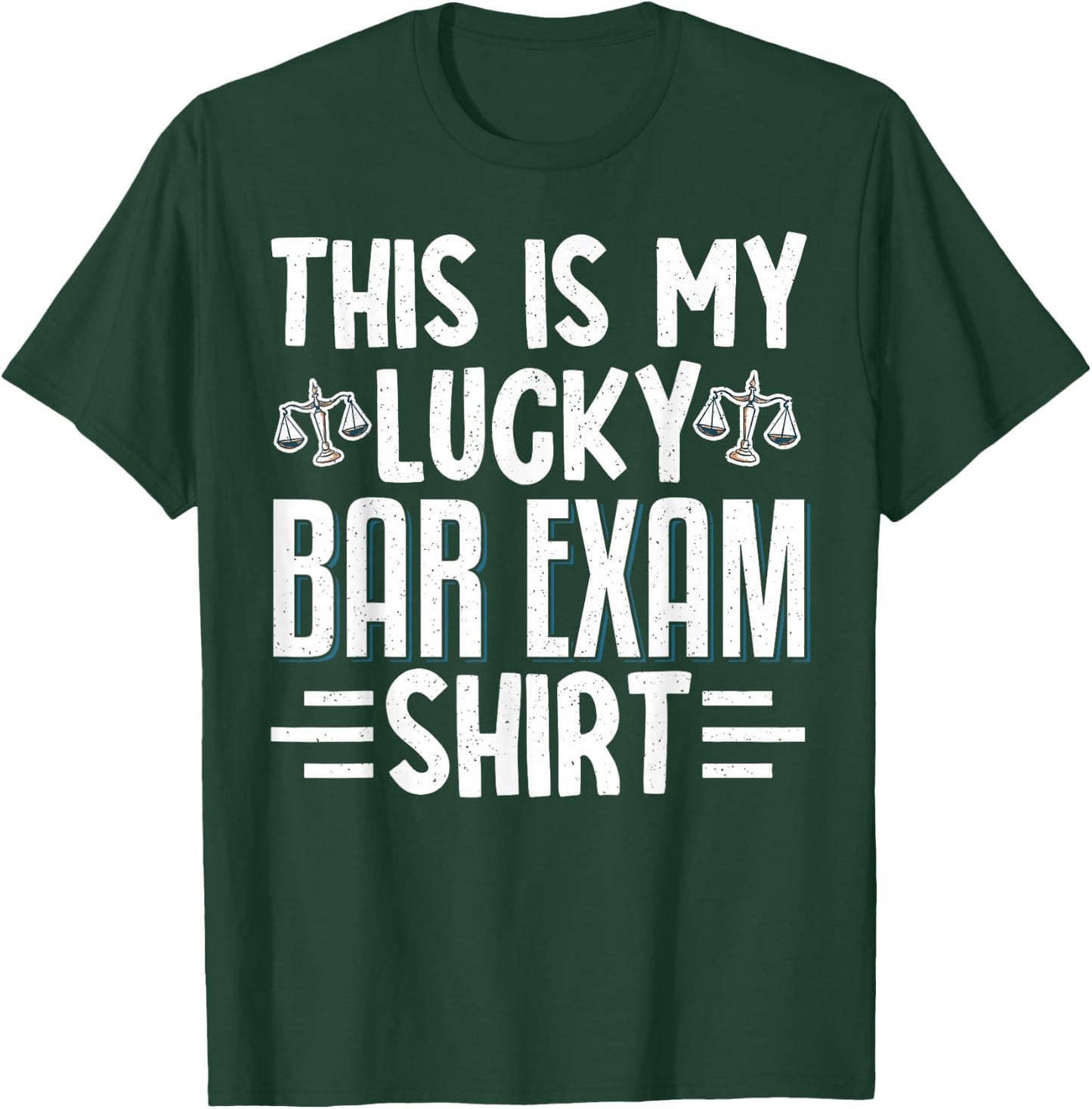 This Is My Lucky Bar Exam T-Shirt - T-Shirt | Forest