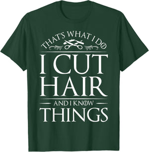 I Cut Hair And White Things Hairdresser Hairstylist T-Shirt - T-Shirt | Forest