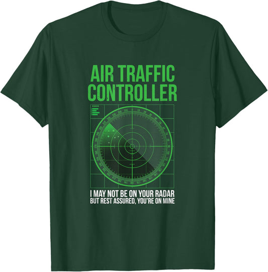 Air Traffic Controller Funny T-Shirt - T-Shirt | Forest