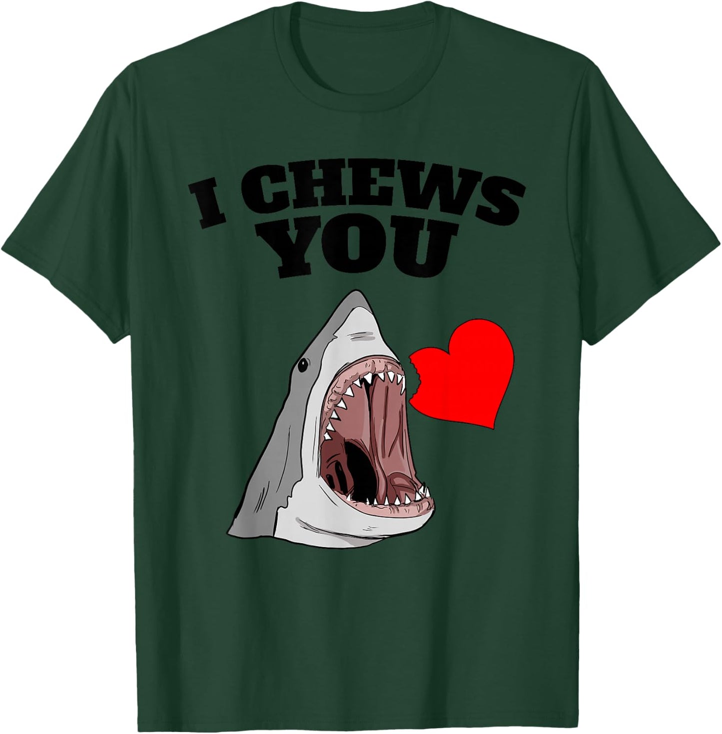 Valentines Shark I Chews You Valentines Shark T-Shirt - T-Shirt | Forest
