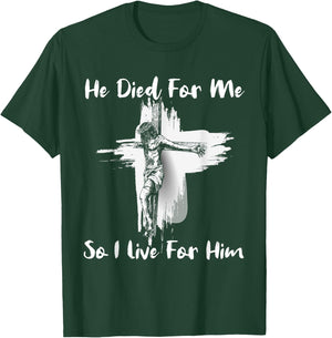 Christian Bible Verse Jesus Died For Me T-Shirt - T-Shirt | Forest