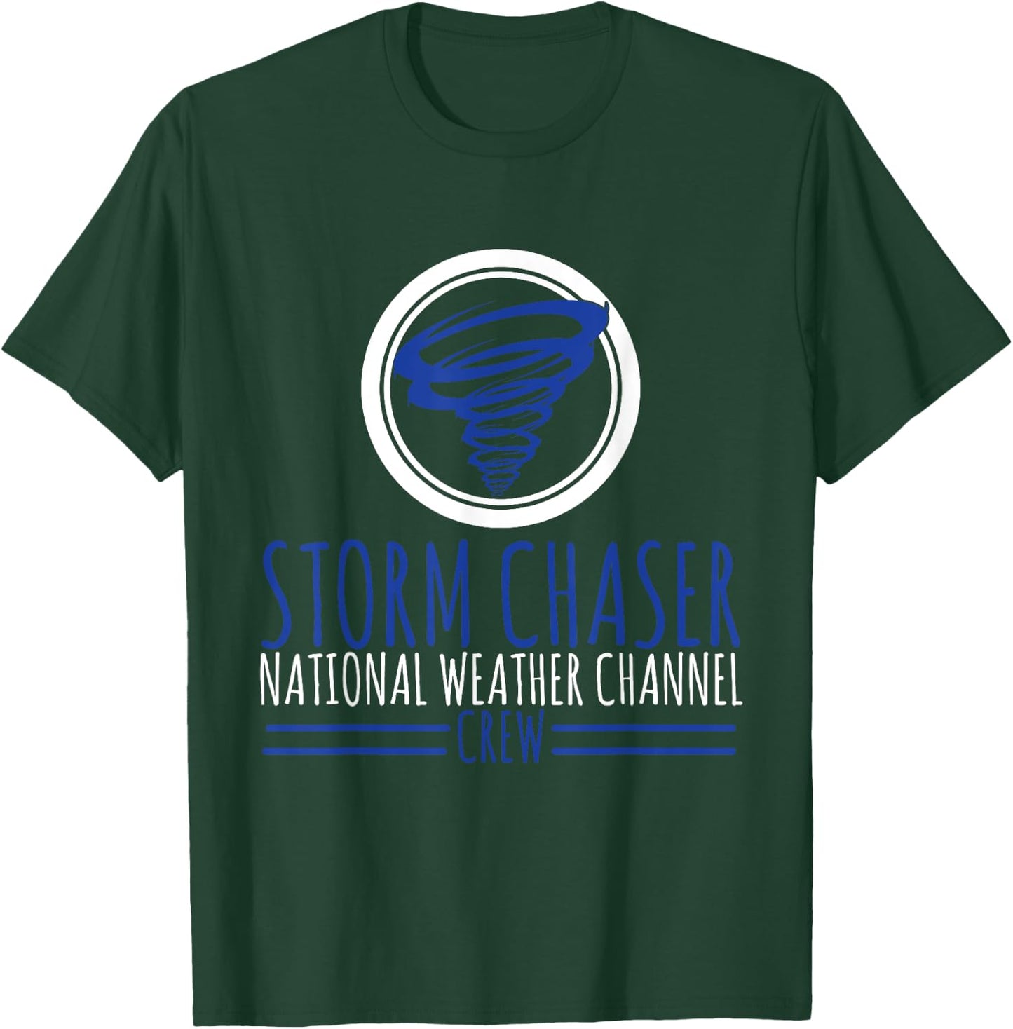 Storm Chasers National Weather Channel Crew T-Shirt - T-Shirt | Forest
