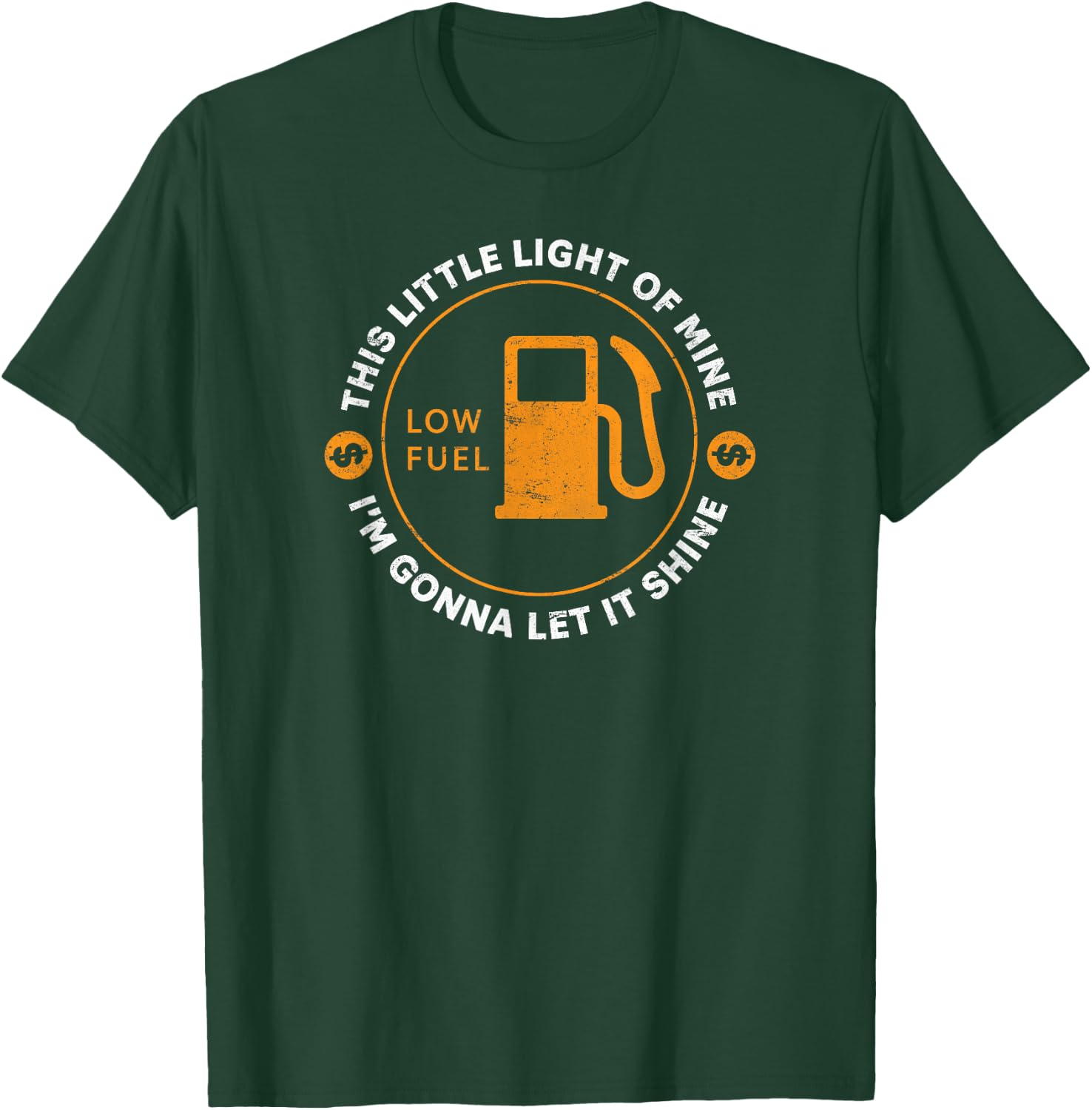 Low Fuel Light Funny Gas Price and Driving Humor T-Shirt - T-Shirt | Forest