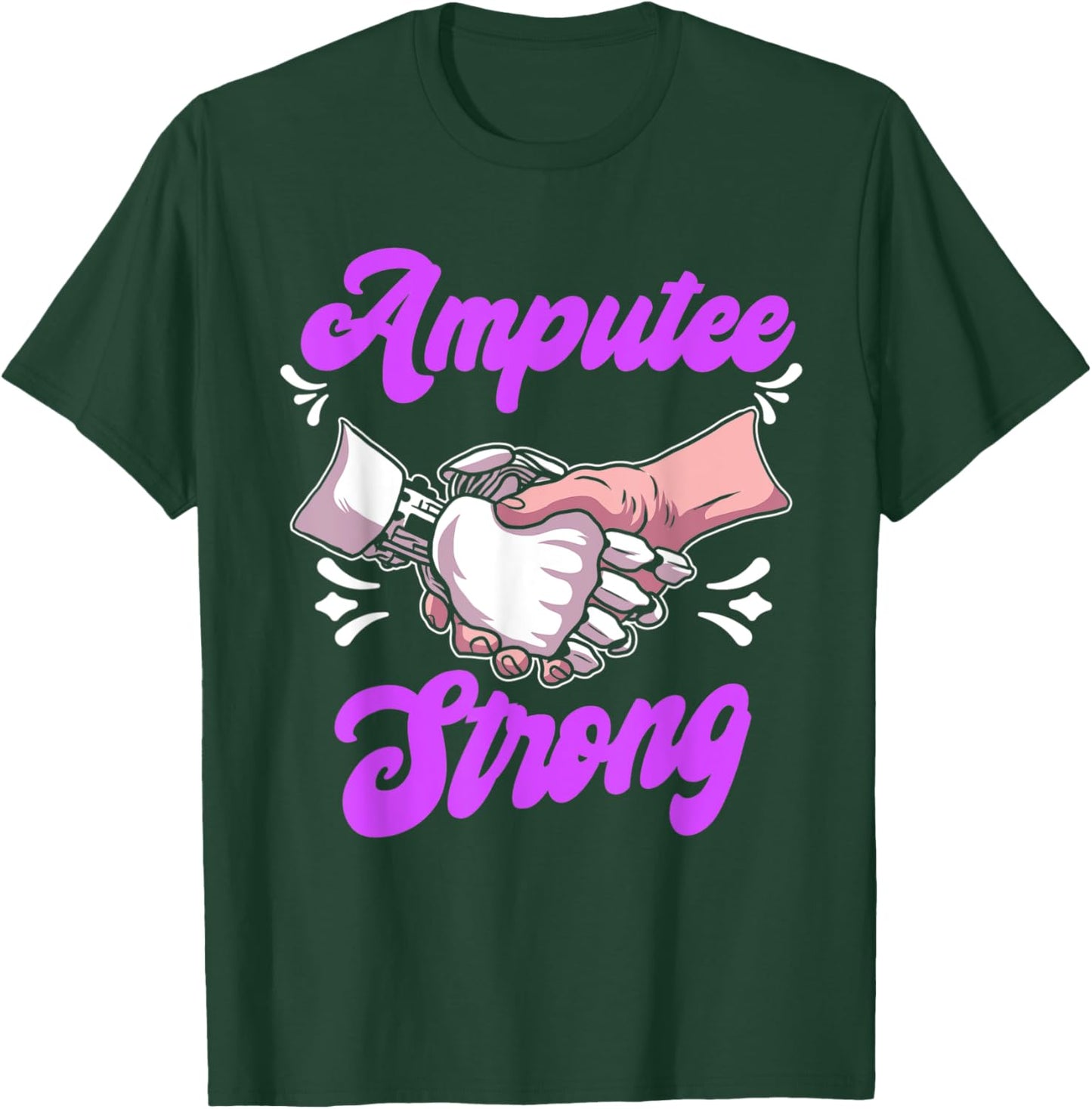 Amputee Humor Life Health Leg Arm Funny Recovery Gifts T-Shirt - T-Shirt | Forest