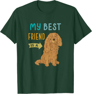 My Best Friend is a Ruby Cavalier King Charles Spaniel T-Shirt - T-Shirt | Forest