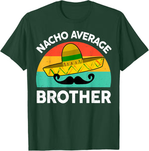 Funny Nacho Average Big Brother Shirt Mexican Fiesta Kid Boy T-Shirt - T-Shirt | Forest