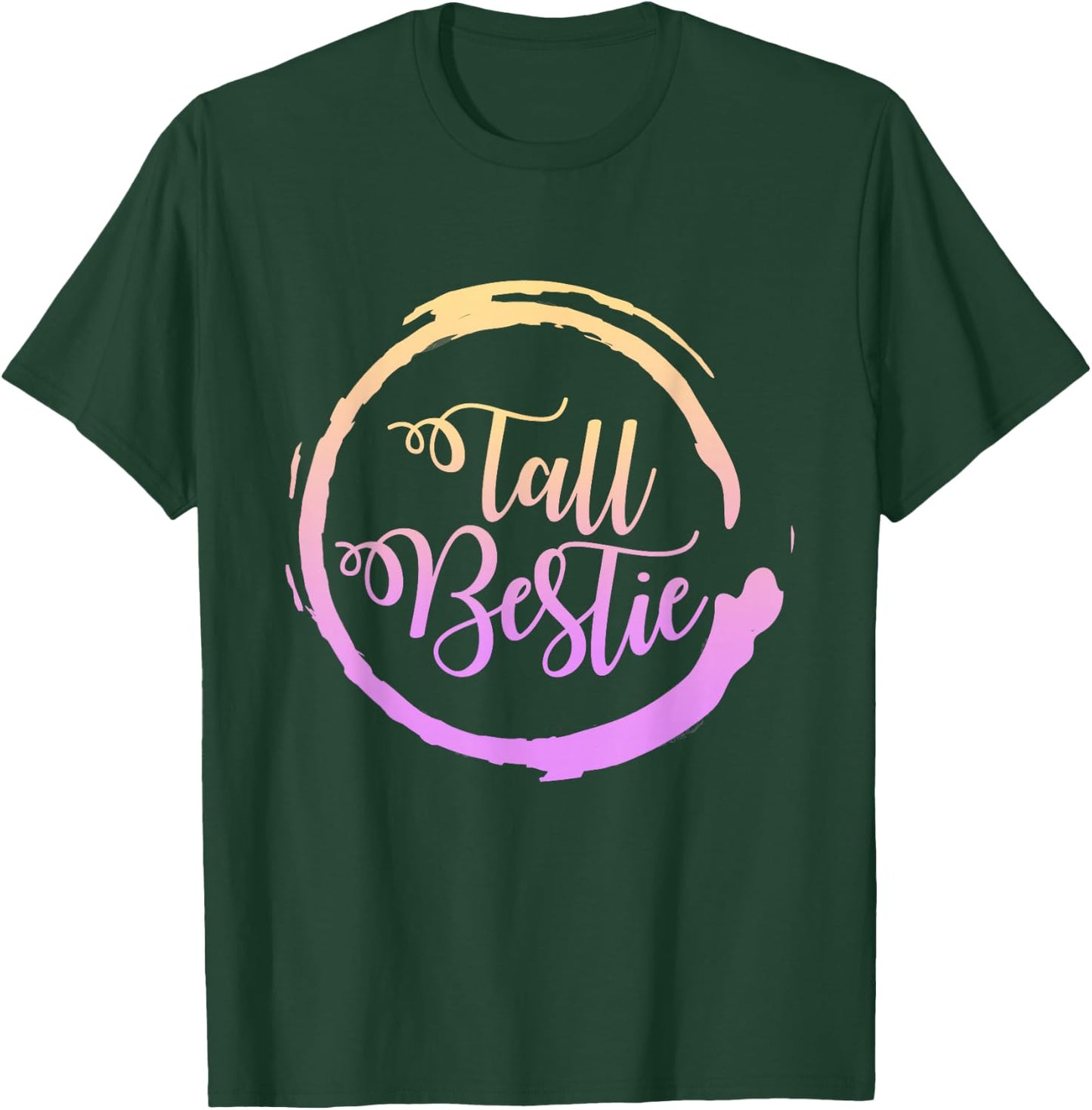 Best Friends Matching Tall Short Bestie Birthday BFF Besties T-Shirt - T-Shirt | Forest