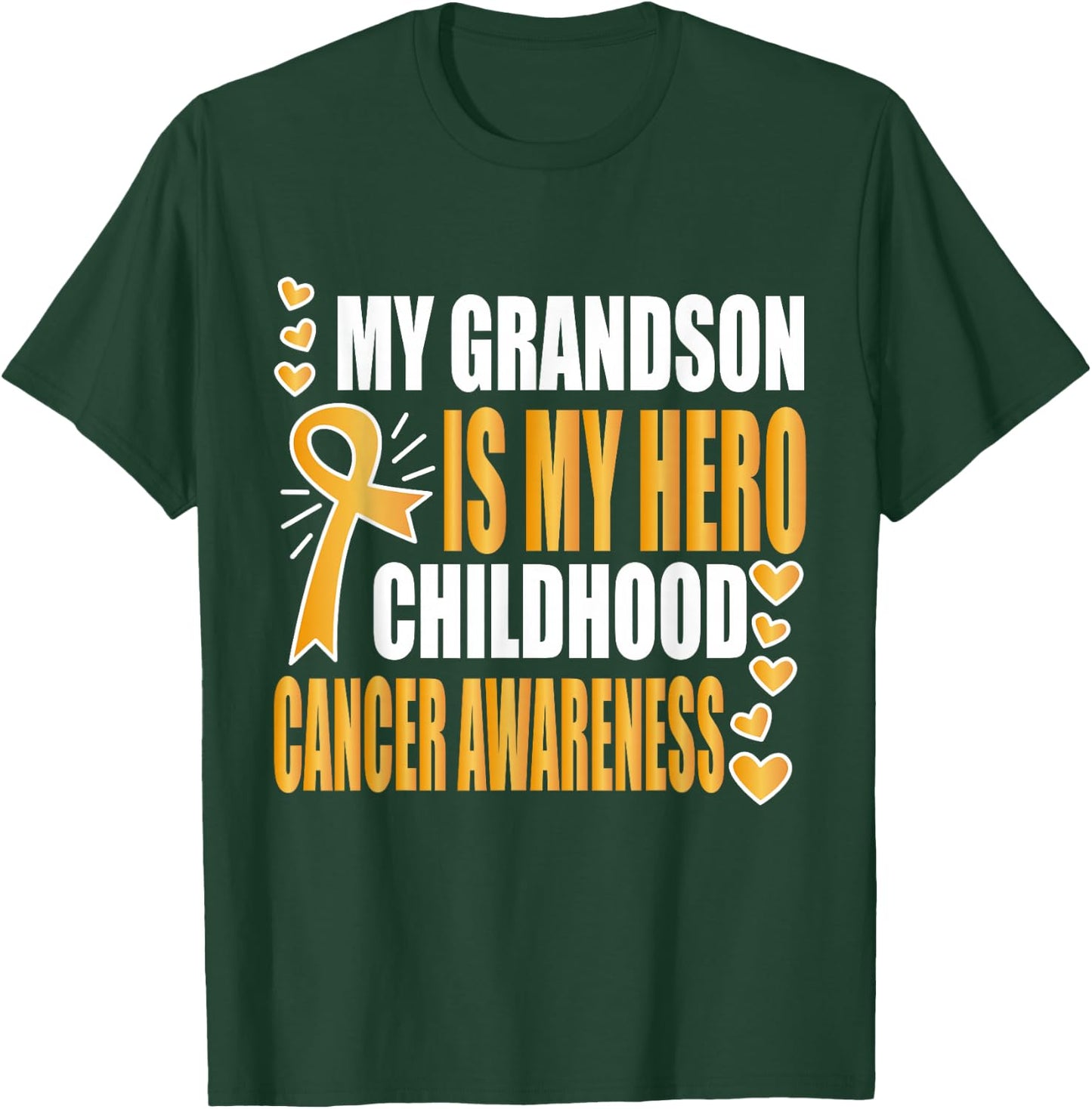 My Grandson is my hero, childhood cancer awareness shirts T-Shirt - T-Shirt | Forest