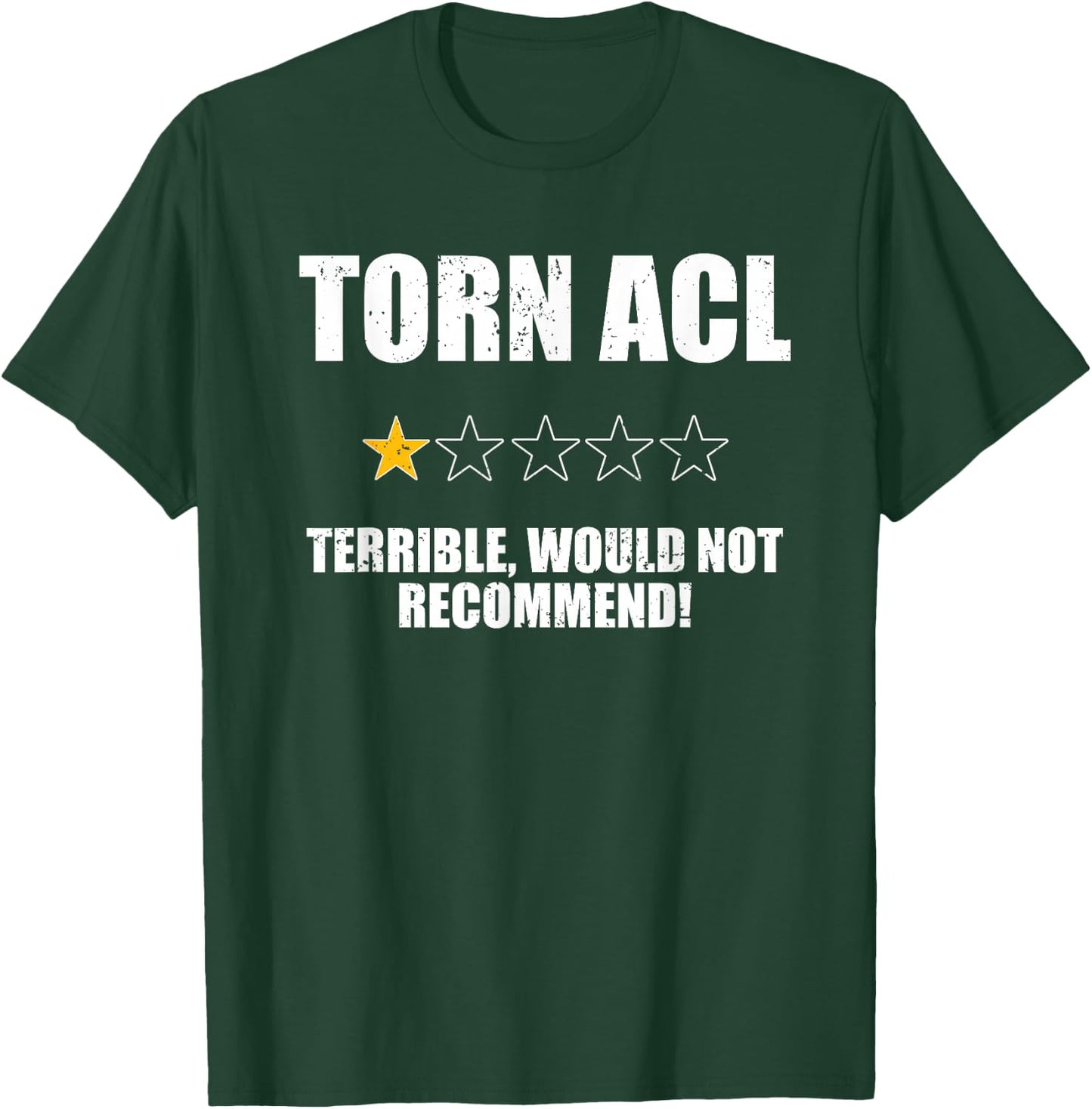 Funny Torn Acl One Star Would Not Recommend Knee Injury T-Shirt - T-Shirt | Forest