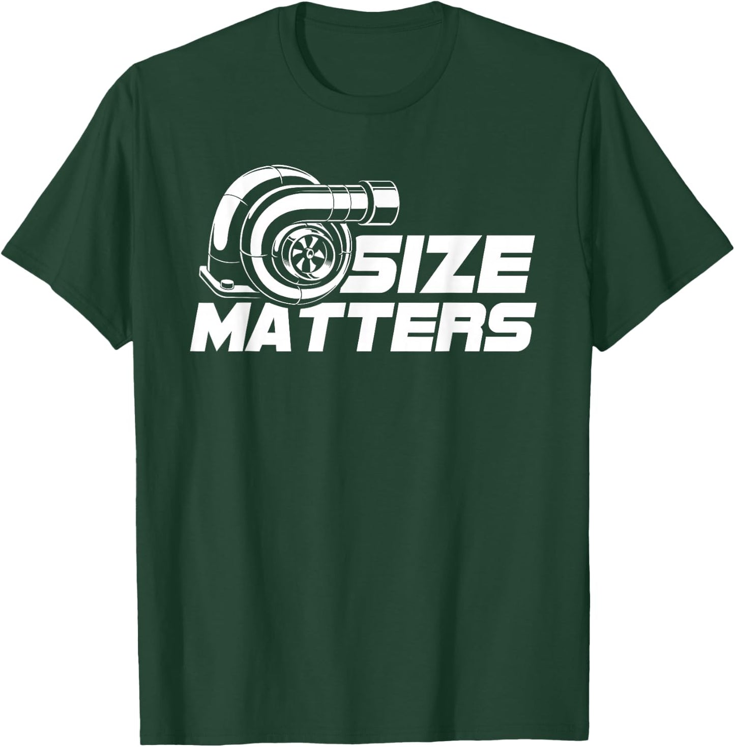 Size Matters Turbo t Shirt T-Shirt - T-Shirt | Forest