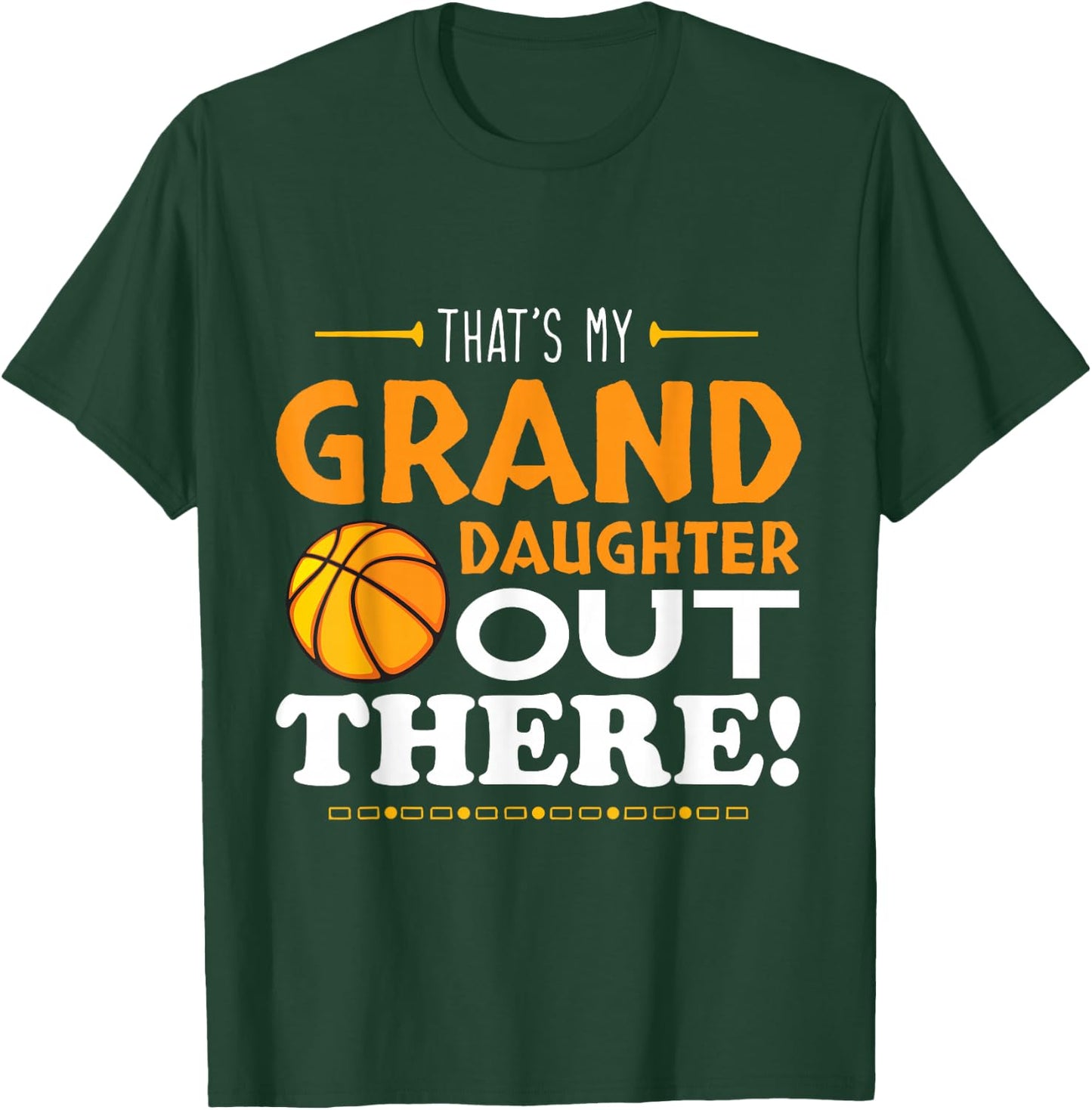 That's My Granddaughter Out There Basketball Player Sport T-Shirt - T-Shirt | Forest