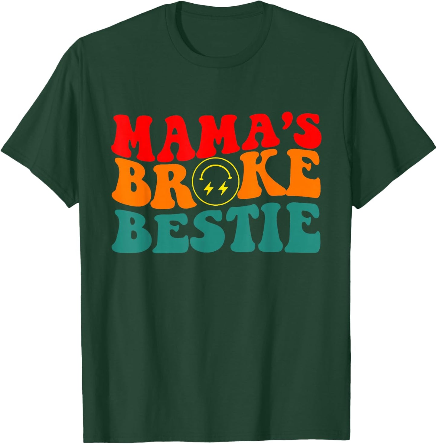 Groovy Retro Mama's Broke Bestie Vintage Quote T-Shirt - T-Shirt | Forest