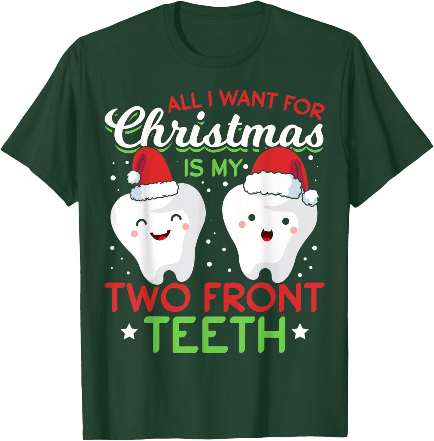 My Two Front Teeth Christmas T-Shirt - T-Shirt | Forest