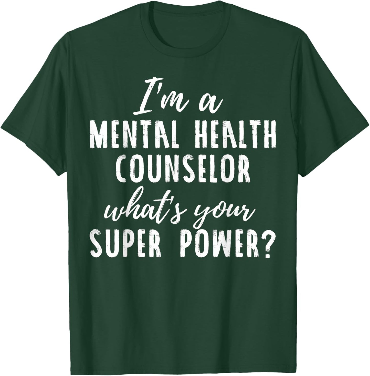 Mental Health Counselor Shirt - Cute Funny T-Shirt - T-Shirt | Forest