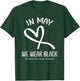 Heart In May We Wear Black Skin Cancer Melanoma Awareness T-Shirt - T-Shirt | Forest