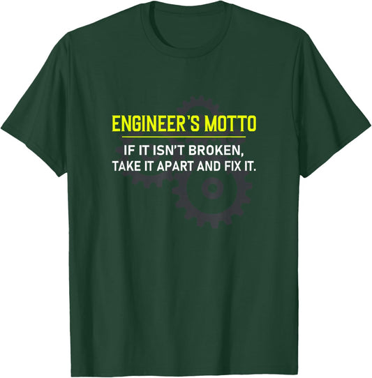 industrial engineering Computer civil Engineers Motto T-Shirt - T-Shirt | Forest