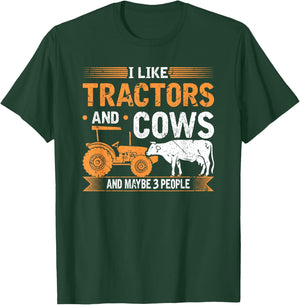 I Like Tractors And Cows And Maybe 3 People Farmer T-Shirt - T-Shirt | Forest