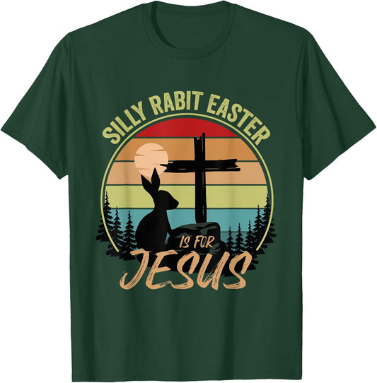 Silly Rabbit Easter Is For Jesus Retro Vintage Easter Day T-Shirt - T-Shirt | Forest