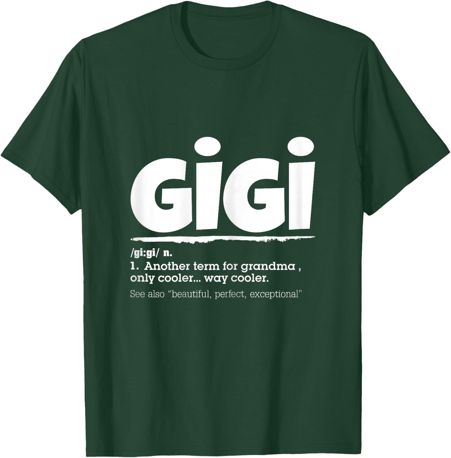 Funny GIGI Definition Mother's day Gift Grandma T-Shirt - T-Shirt | Forest