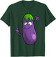 Funny Eggplant Designs Women Fruit Vegetable T-Shirt - T-Shirt | Forest