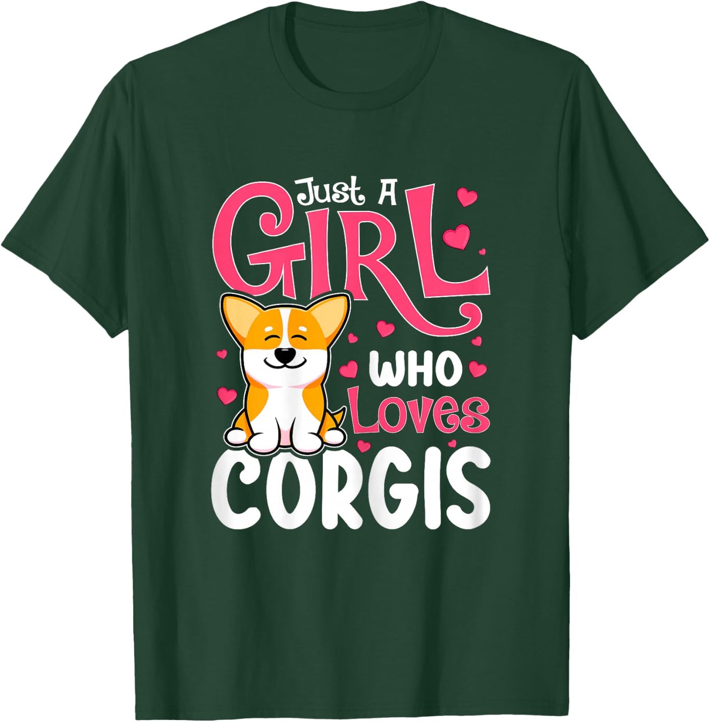 Just A Girl Who Loves Corgis Cute Dog Lover Women Novelty T-Shirt - T-Shirt | Forest