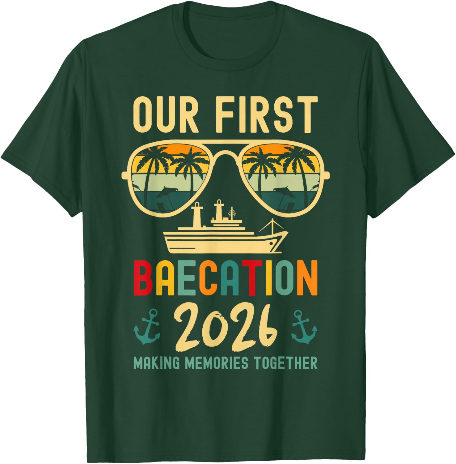 Our First Baecation 2026 Matching Couples Cruise Squad 2026 T-Shirt - T-Shirt | Forest