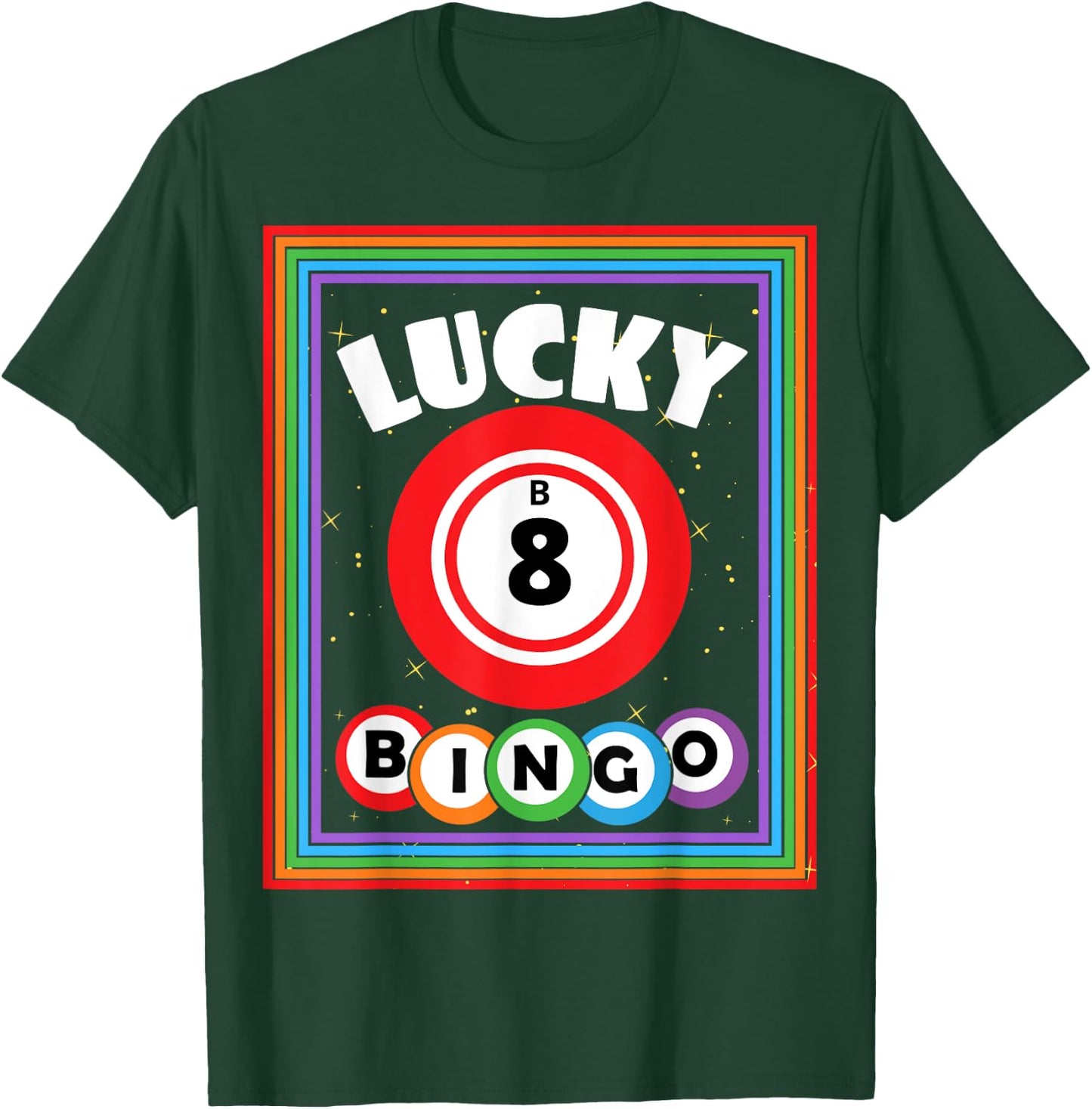 Lucky Bingo Number B8 Lucky Bingo Ball Bingo Lover T-Shirt - T-Shirt | Forest