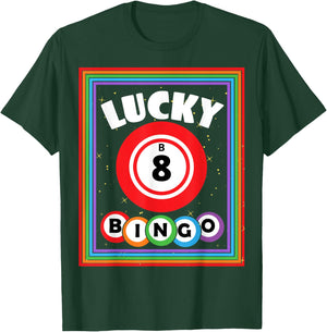 Lucky Bingo Number B8 Lucky Bingo Ball Bingo Lover T-Shirt - T-Shirt | Forest