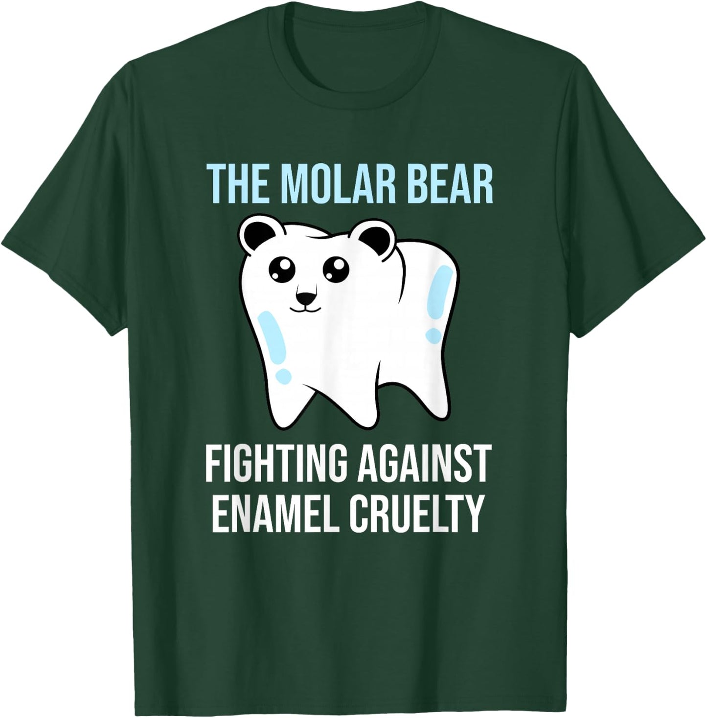 The Molar Bear - Funny Dentist Dental Assistant T-Shirt - T-Shirt | Forest