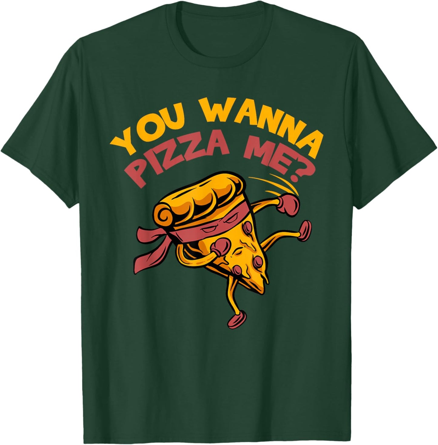 Funny You Wanna Pizza Me Foods Lovers Small T-Shirt - T-Shirt | Forest
