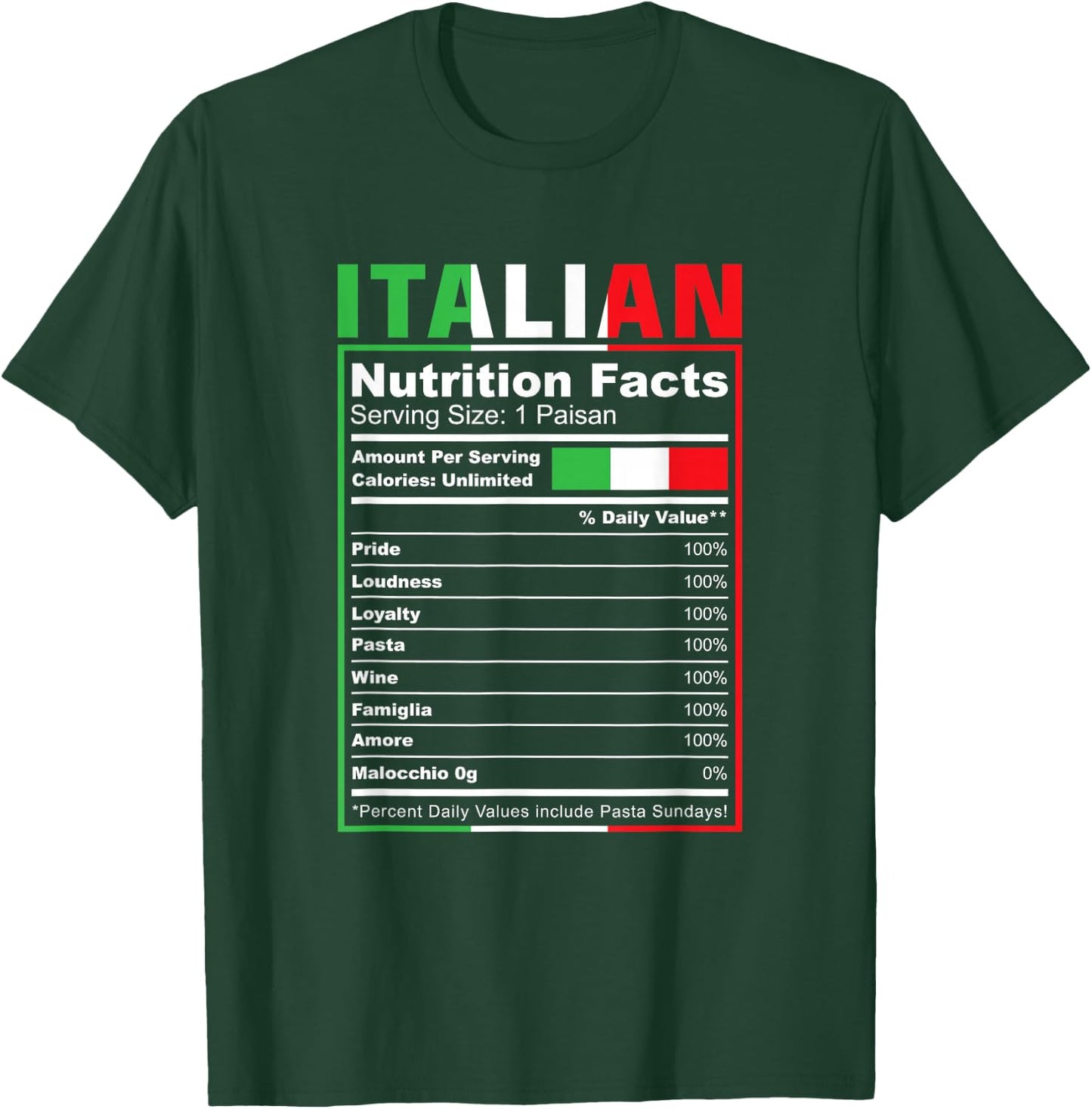 Italian Nutrition Facts Italiano Italy Pride Italian Flag T-Shirt - T-Shirt | Forest