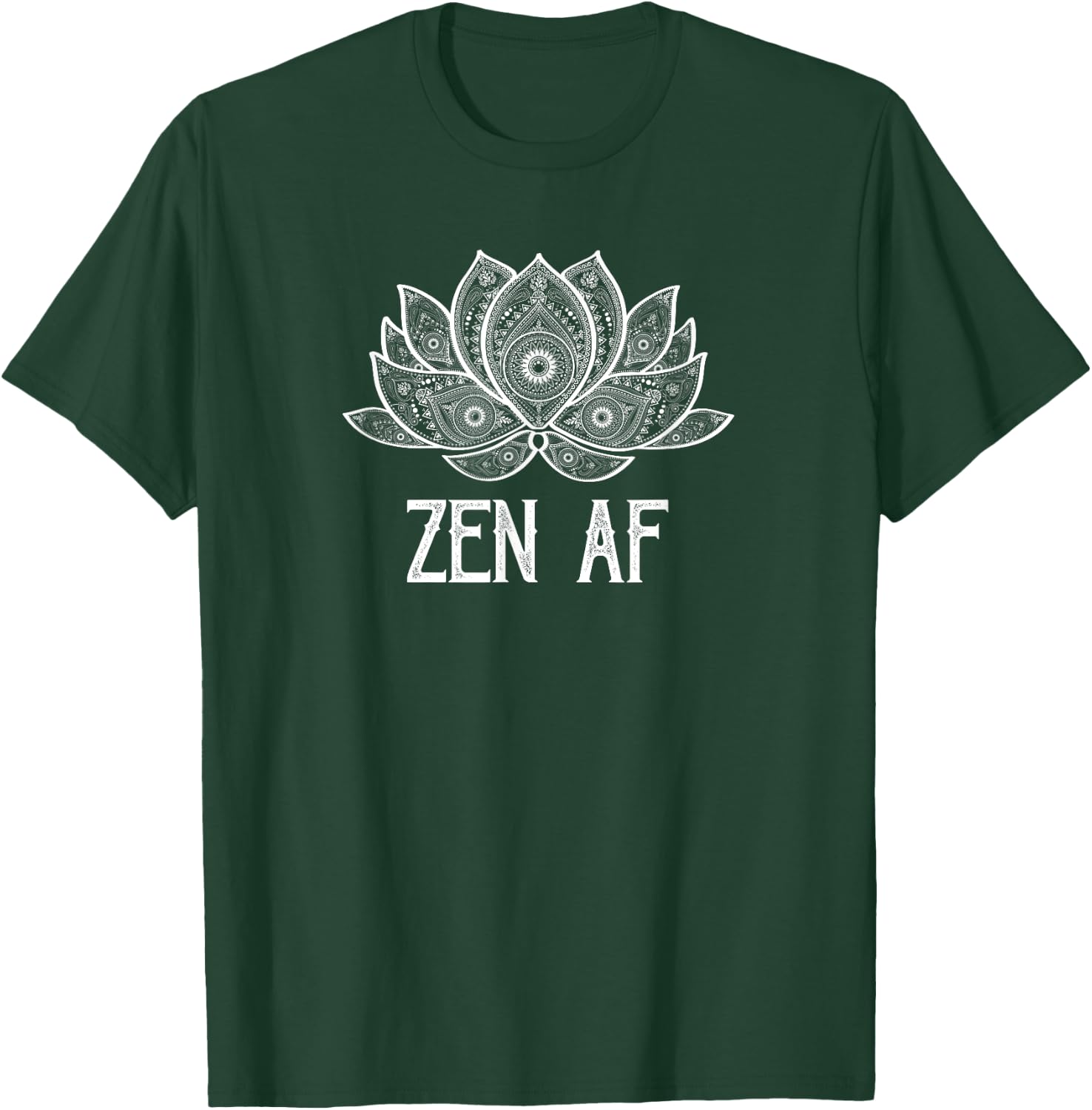 Funny Zen AF Yogi Gift Sarcastic Yoga Lover T-Shirt - T-Shirt | Forest